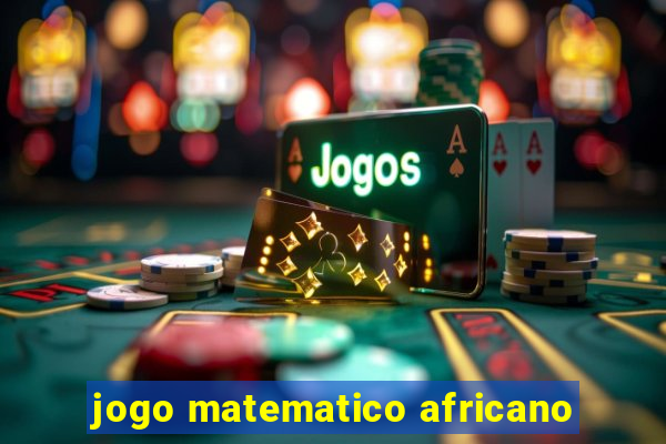 jogo matematico africano